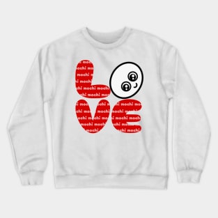 LOVE mochi Crewneck Sweatshirt